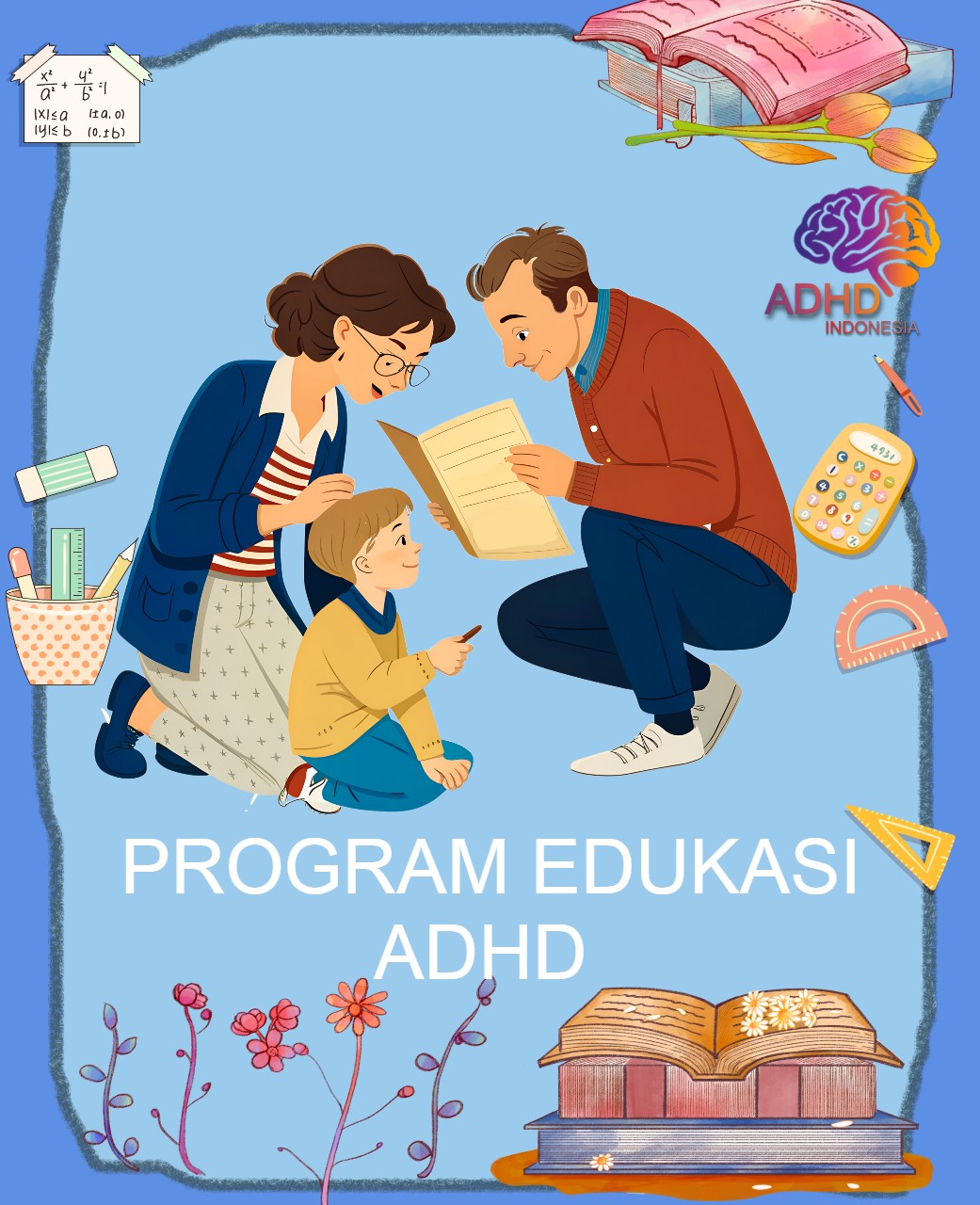 Program ADHD Indonesia Provinsi Kalimantan Barat Edukasi Dini ADHD untuk Orang Tua